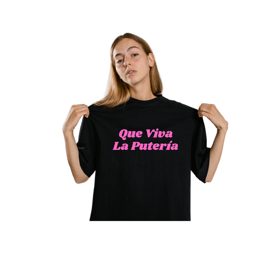 Que Viva La Puteria T-shirt