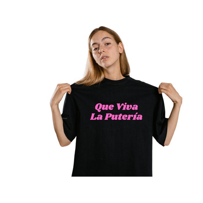 Que Viva La Puteria T-shirt