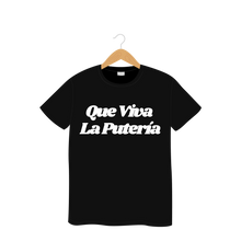Load image into Gallery viewer, Que Viva La Puteria T-shirt