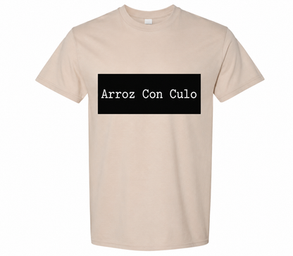 Arroz Con Culo - T shirt