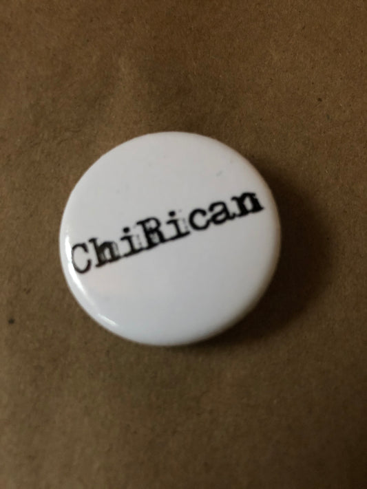 ChiRican Button 1.15"
